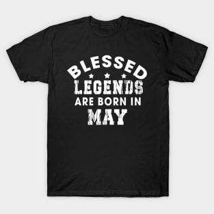 Blessed Legends Are Born In May Funny Christian Birthday T-Shirt